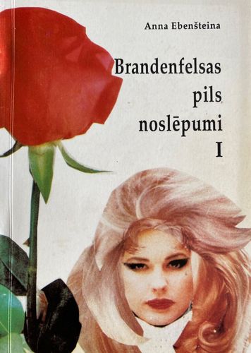 Brandenfelsas pils noslēpumi 1