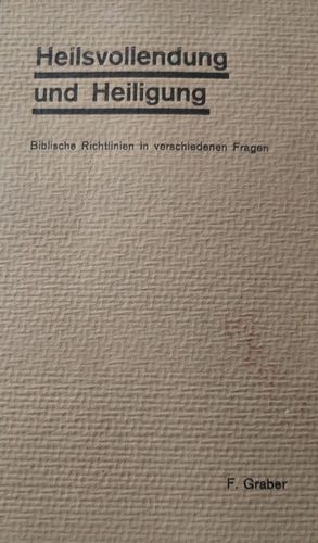 Heilvollendung und Heiligung
