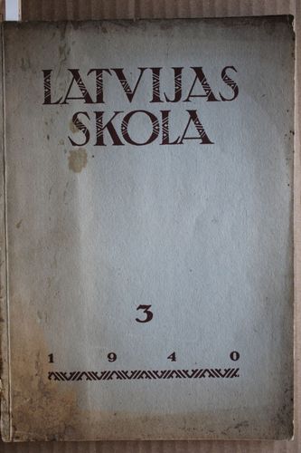 Latvijas Skola. 1940 g. Nr. 3