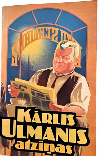Kārlis Ulmanis atziņas