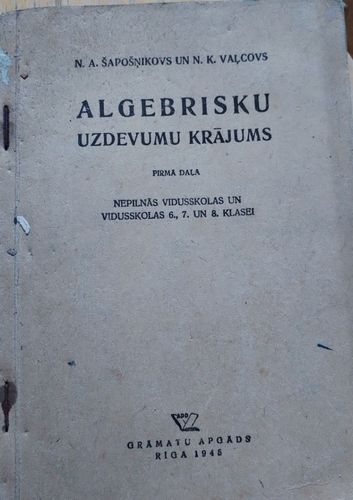 Algebrisku uzdevumu krājums I daļa 