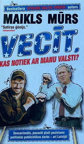Vecīt, kas notiek ar manu valsti?