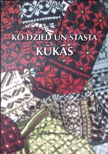Ko dzied un stāsta Kūkās