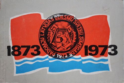 PSRS 50 gadadienai un Dziesmu svētku simtgadei veltītie padomju  Latvijas dziesmu svētki