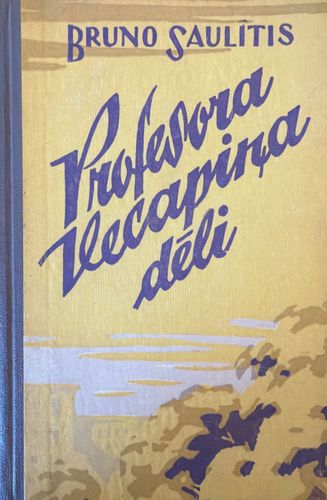Profesora Vecapiņa stāsti