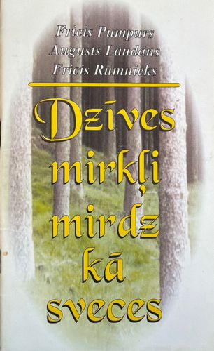 Dzīves mirkļi mirdz kā sveces