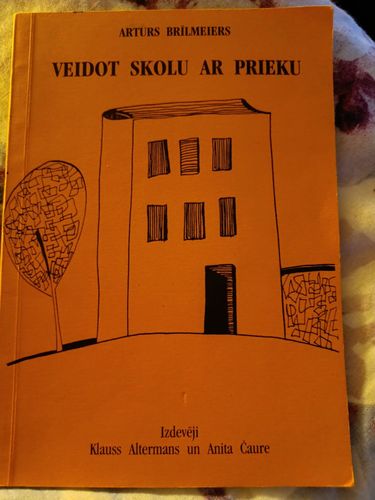 Veidot skolu ar prieku