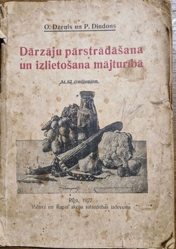 Dārzāju pārstrādāšana un izlietošana mājsaimniecībā