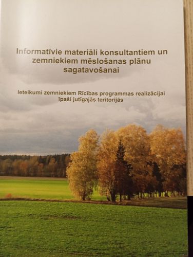 Informatīvie materiāli konsultantiem un zemniekiem mēslošanas plānu sagatavošana 