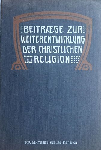 Beitrage Zur Weiterentwicklung Der Christlichen Religion