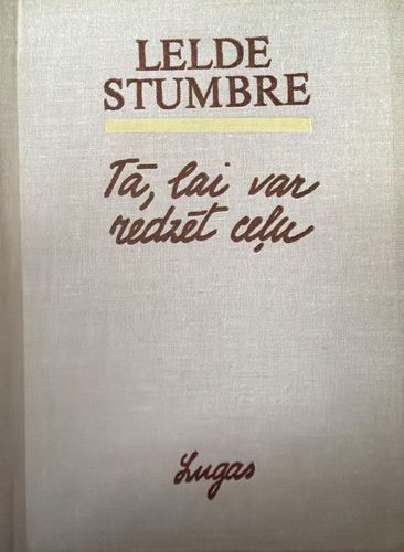 Tā, lai var redzēt ceļu