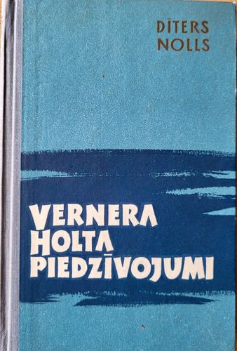 Vernera Holta piedzīvojumi