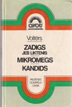 Zadigs jeb liktenis. Mikromegs. Kandids